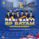 Hari Bakti BP Batam ke-52, Komitmen Dalam Menjadikan Batam Kota Baru