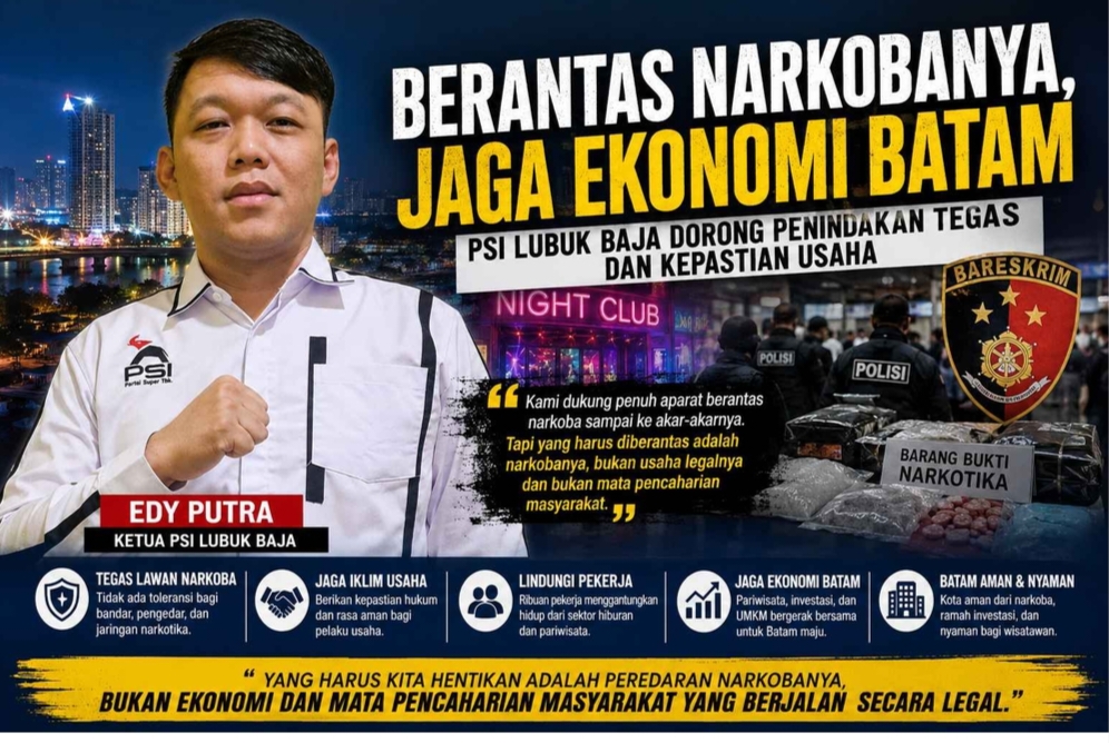 Berantas Narkobanya, Jaga Ekonomi Batam: PSI Lubuk Baja Dorong Penindakan Tegas dan Kepastian Usaha